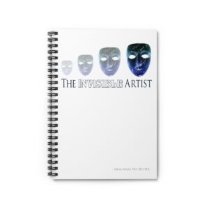 The Invisible Artist Spiral Notebook - Ruled Line